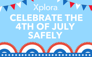 Celebrate the 4th of July Safely - Xplora US