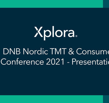 DNB Nordic TMT & Consumer Conference 2021 - Xplora US