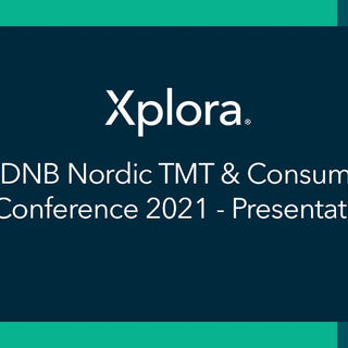 DNB Nordic TMT & Consumer Conference 2021 - Xplora US